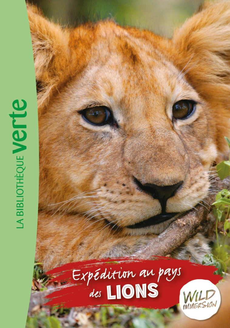 Wild Immersion 01 - Expédition au pays des lions - Hachette Livre, Pascal Ruter,   - HACHETTE JEUN.