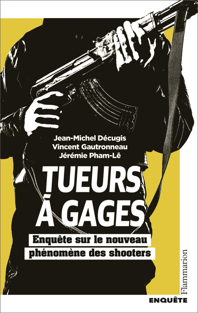 Tueurs à gages - Vincent Gautronneau, Jérémie Pham Le, Jean-Michel Décugis, Jérémie Pham-Lê - FLAMMARION