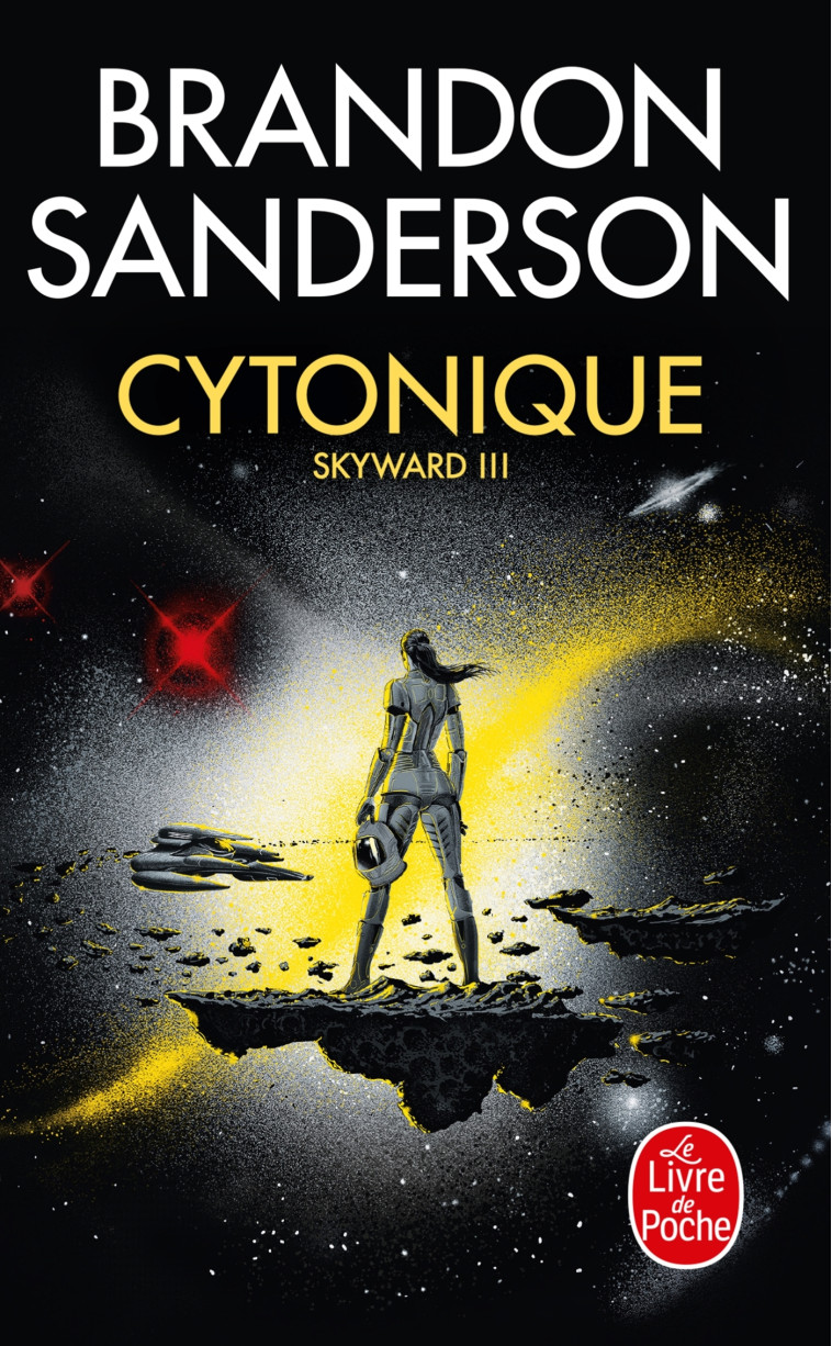 Cytonique (Skyward, Tome 3) - Brandon Sanderson - LGF