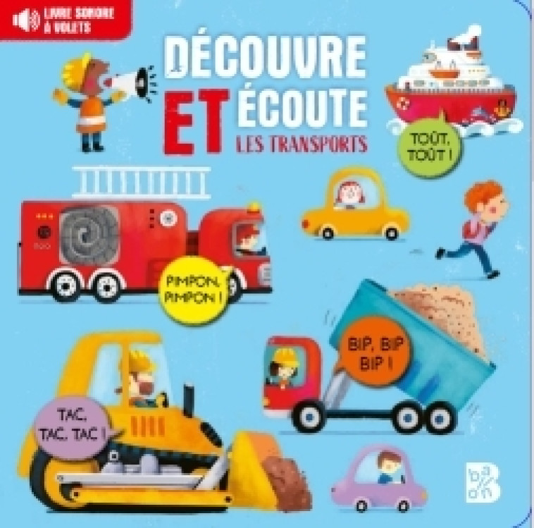 Livre sonore avec flap Les transports ! -  - BALLON