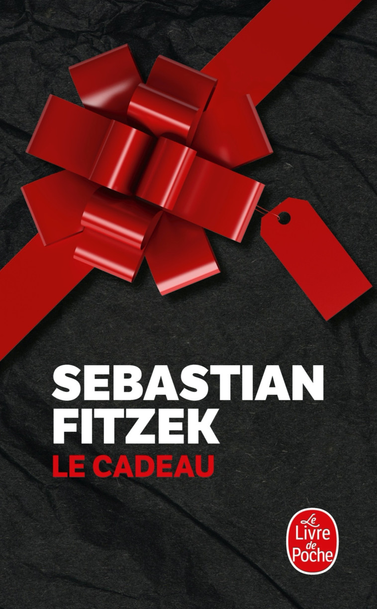 Le Cadeau - Sebastian Fitzek - LGF