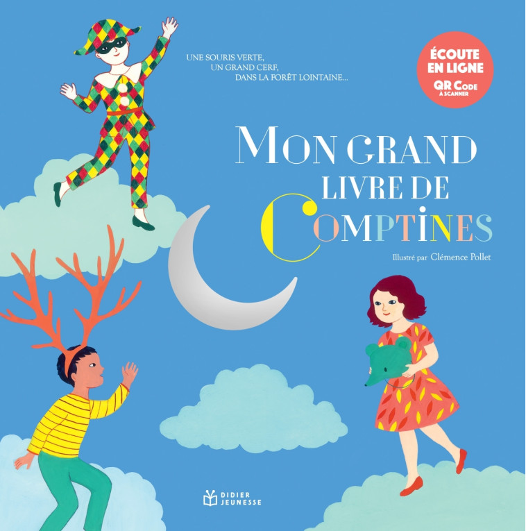 Mon grand livre de comptines - écoute en ligne - Matthieu Prual, Clémence Pollet, Yves Prual - DIDIER JEUNESSE