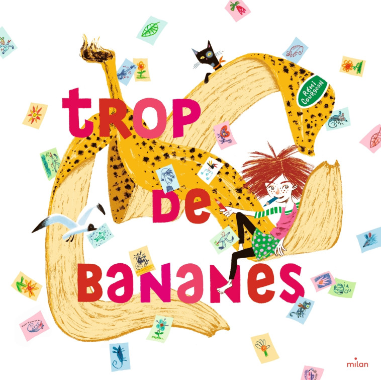 Trop de bananes - Rémi Courgeon - MILAN