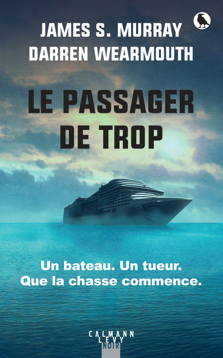 Le Passager de trop - James S. Murray, Darren Wearmouth - CALMANN-LEVY