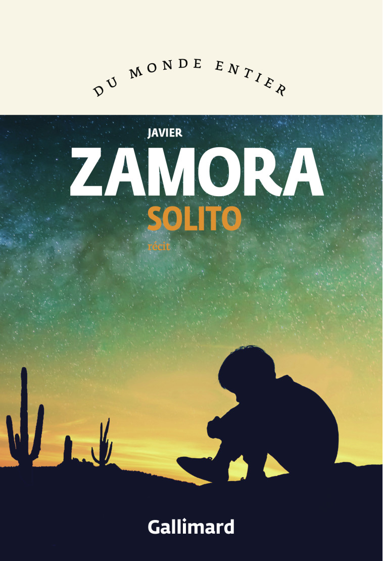 Solito - Javier Zamora - GALLIMARD