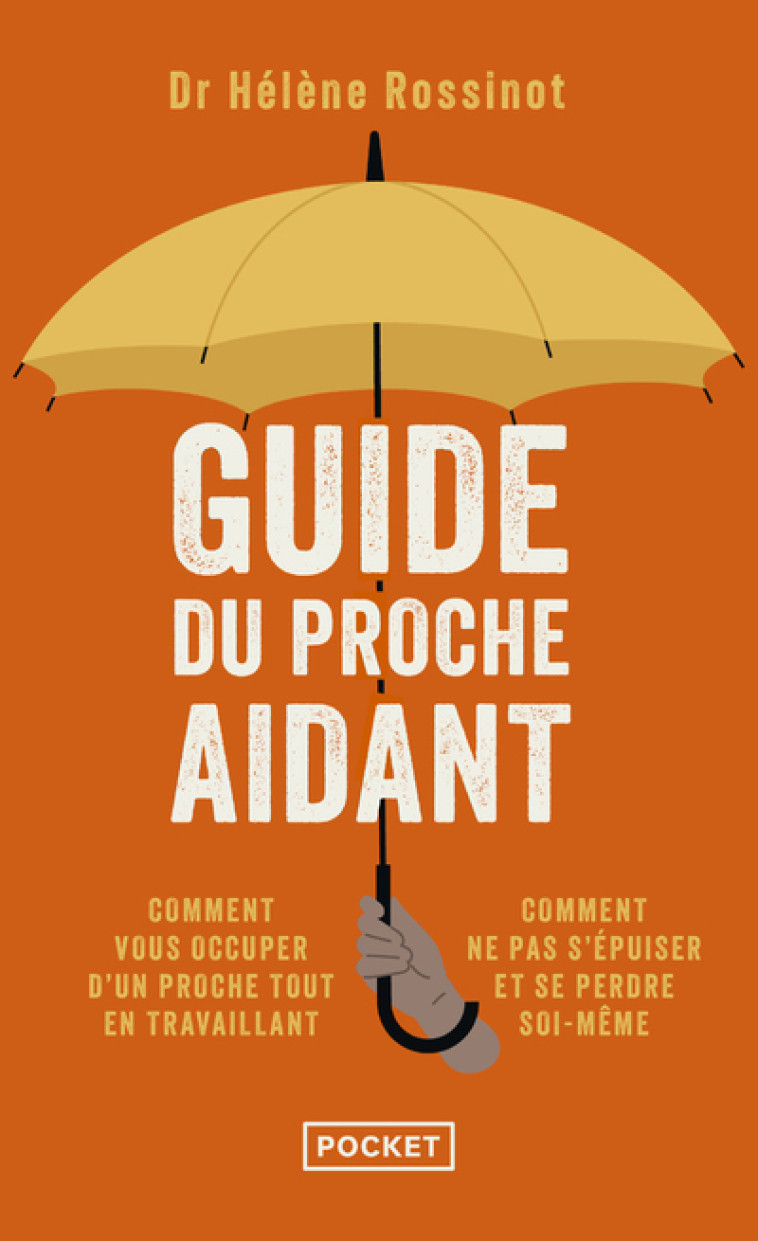 Guide du proche aidant - Hélène Rossinot - POCKET