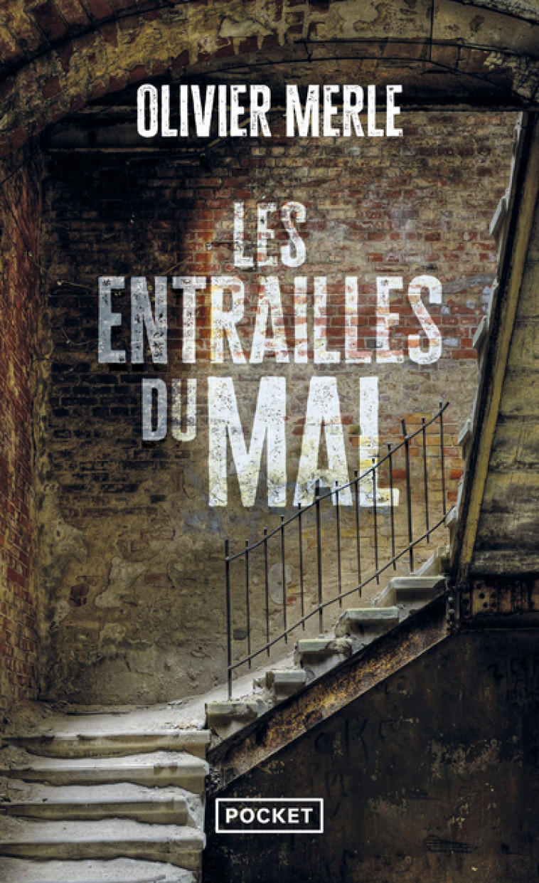 Les Entrailles du mal - Olivier Merle - POCKET