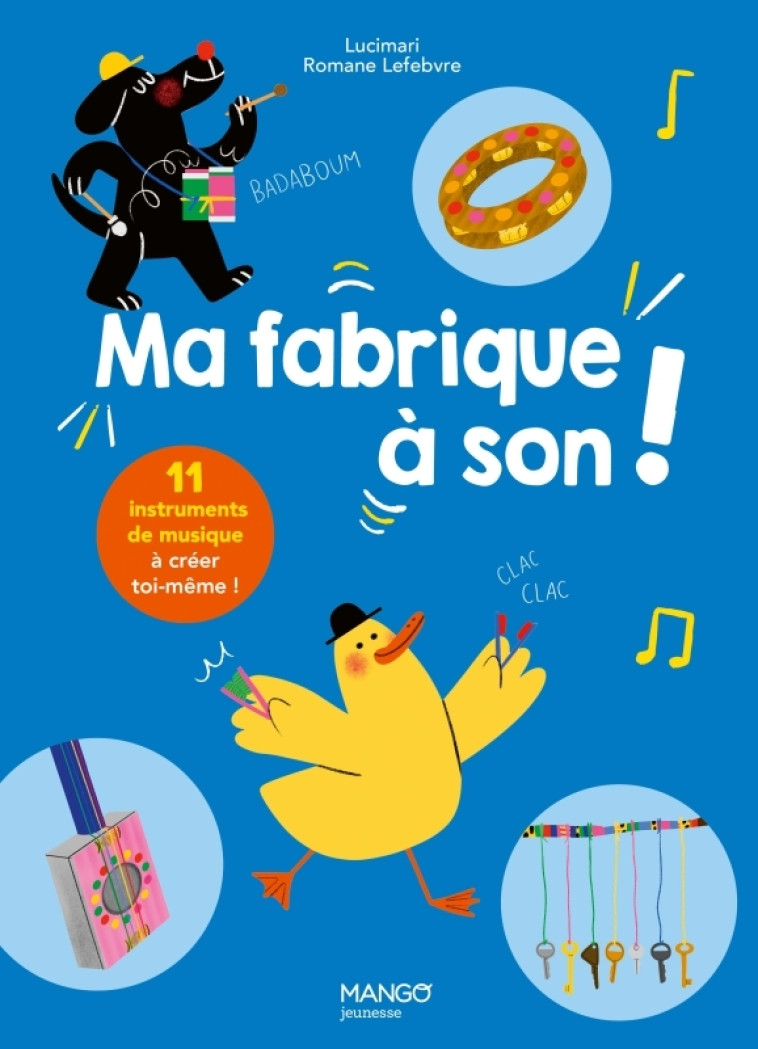 Ma fabrique à son - Stéphanie Boulay, Romane Lefebvre - MANGO