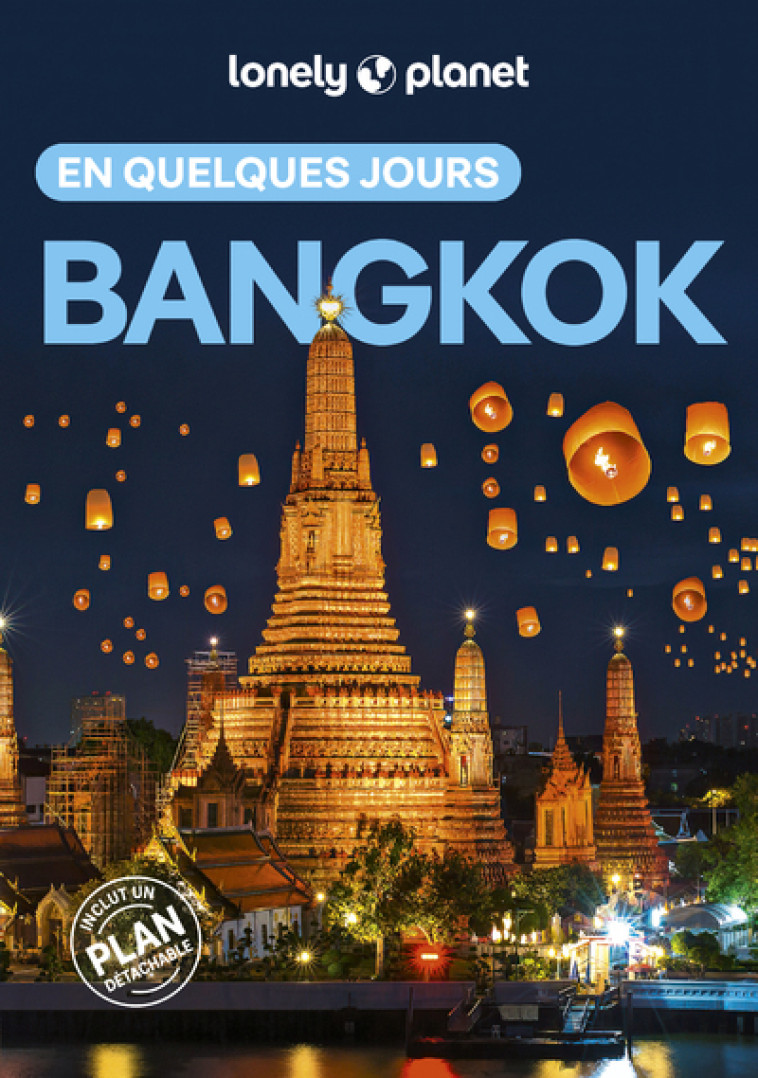 Bangkok En quelques jours 6ed - Lonely Planet Lonely Planet,  Lonely Planet - LONELY PLANET