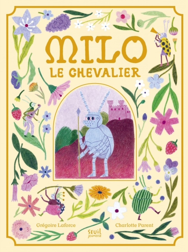 Milo le chevalier - Grégoire Laforce - SEUIL JEUNESSE