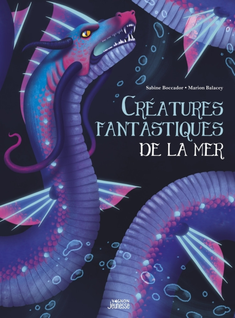 Créatures fantastiques de la mer - Sabine Boccador - VAGNON