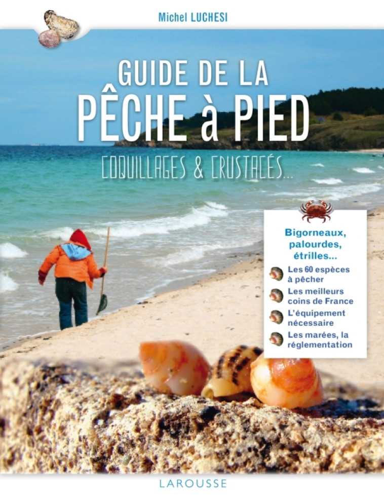 GUIDE DE LA PECHE A PIED - Michel Luchesi - LAROUSSE