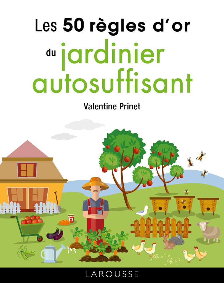 50 REGLES D'OR DU JARDINIER AUTOSUFFISANT - Valentine Prinet - LAROUSSE