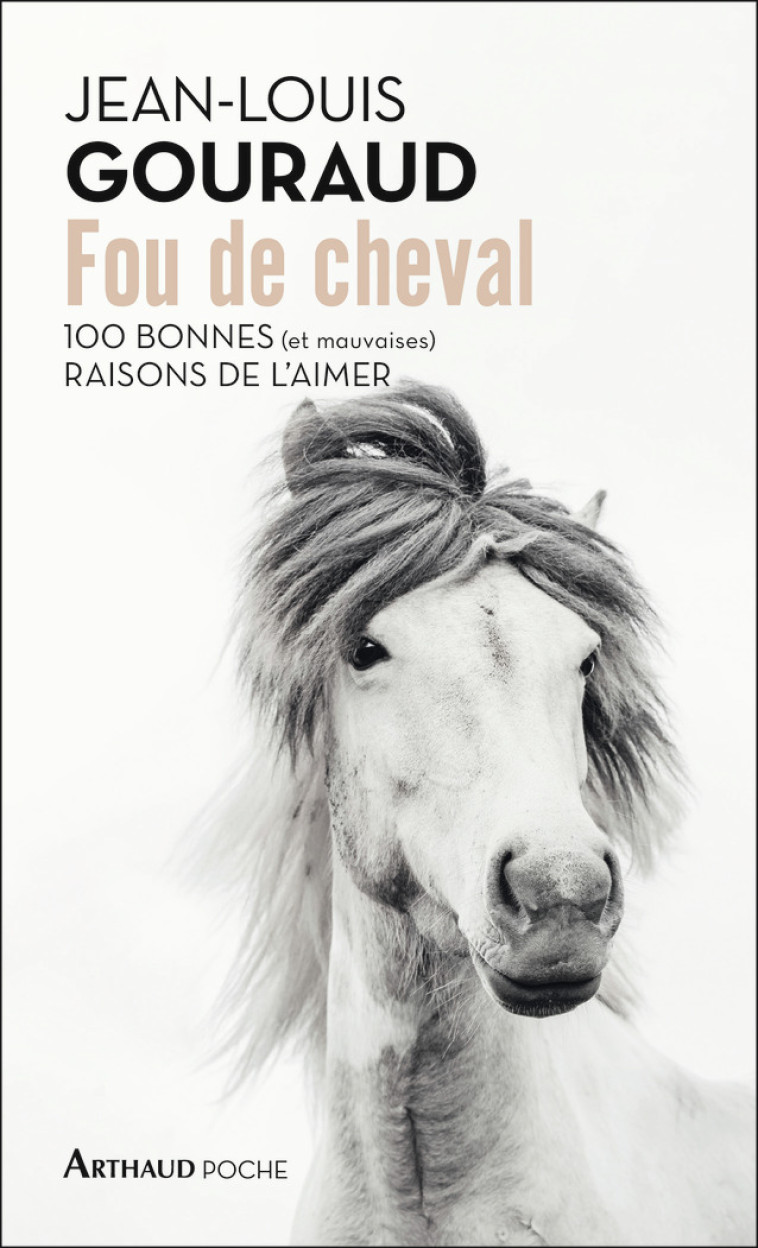 Fou de cheval - Jean-Louis Gouraud - ARTHAUD