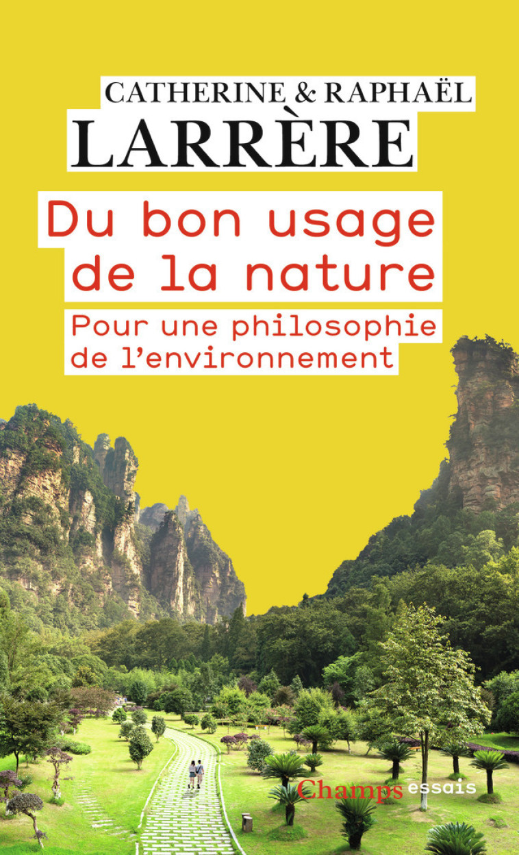 Du bon usage de la nature - Catherine Larrère, Raphaël Larrère - FLAMMARION