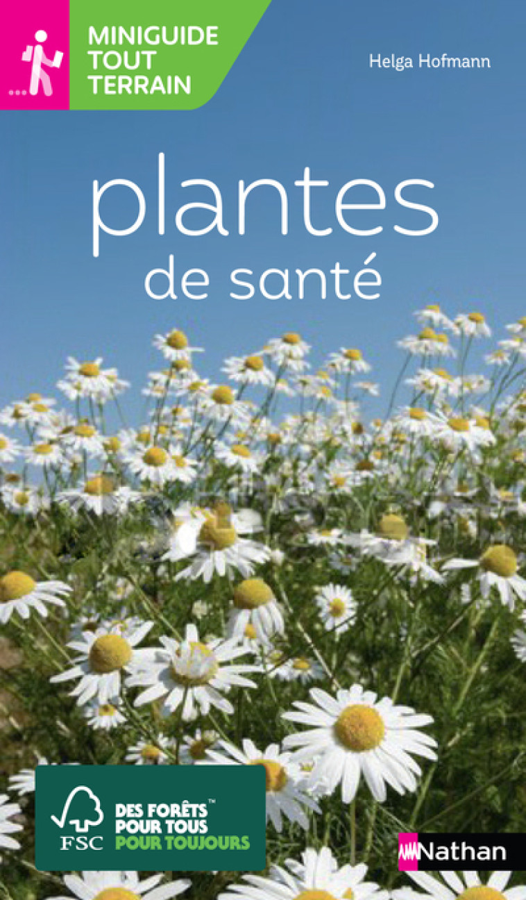 Miniguide tout terrain : Plantes de santé - Helga Hofmann - NATHAN