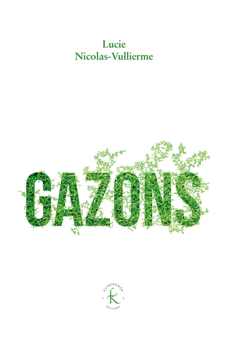 Gazons - Lucie Nicolas-Vullierme, Alain Baraton - KLINCKSIECK