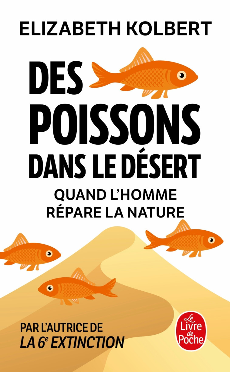 Des poissons dans le désert - Elizabeth Kolbert - LGF