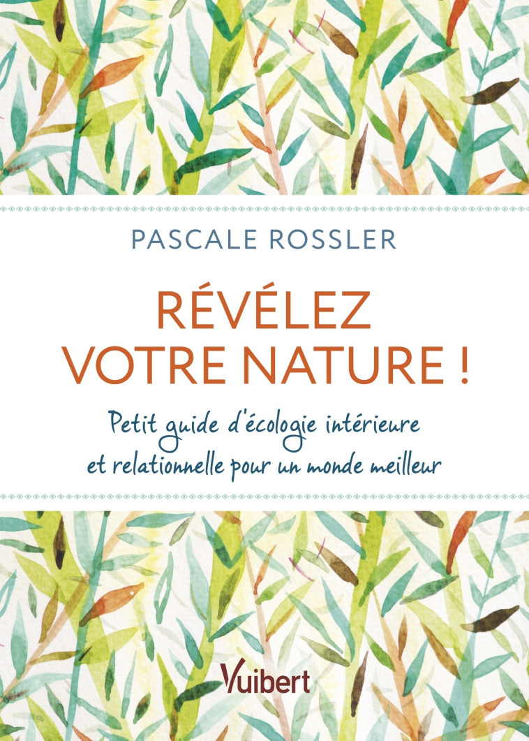 Révélez votre nature ! - Pascale  Rossler - VUIBERT