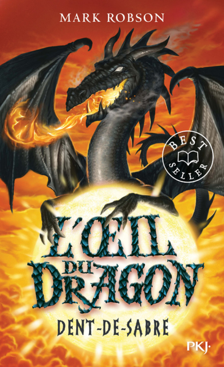 L'oeil du dragon - tome 3 Dent-de-Sabre - Mark Robson, Fabienne Berganz - POCKET JEUNESSE