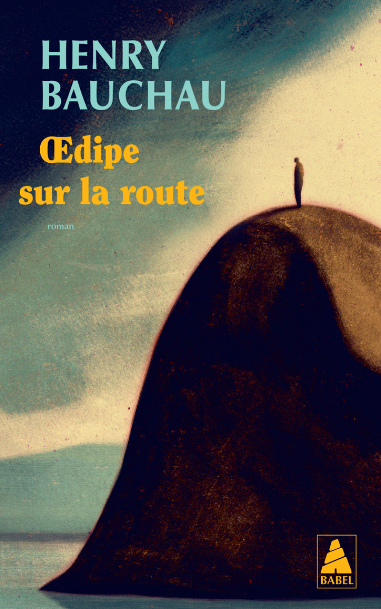 Oedipe sur la route - Henry Bauchau - ACTES SUD