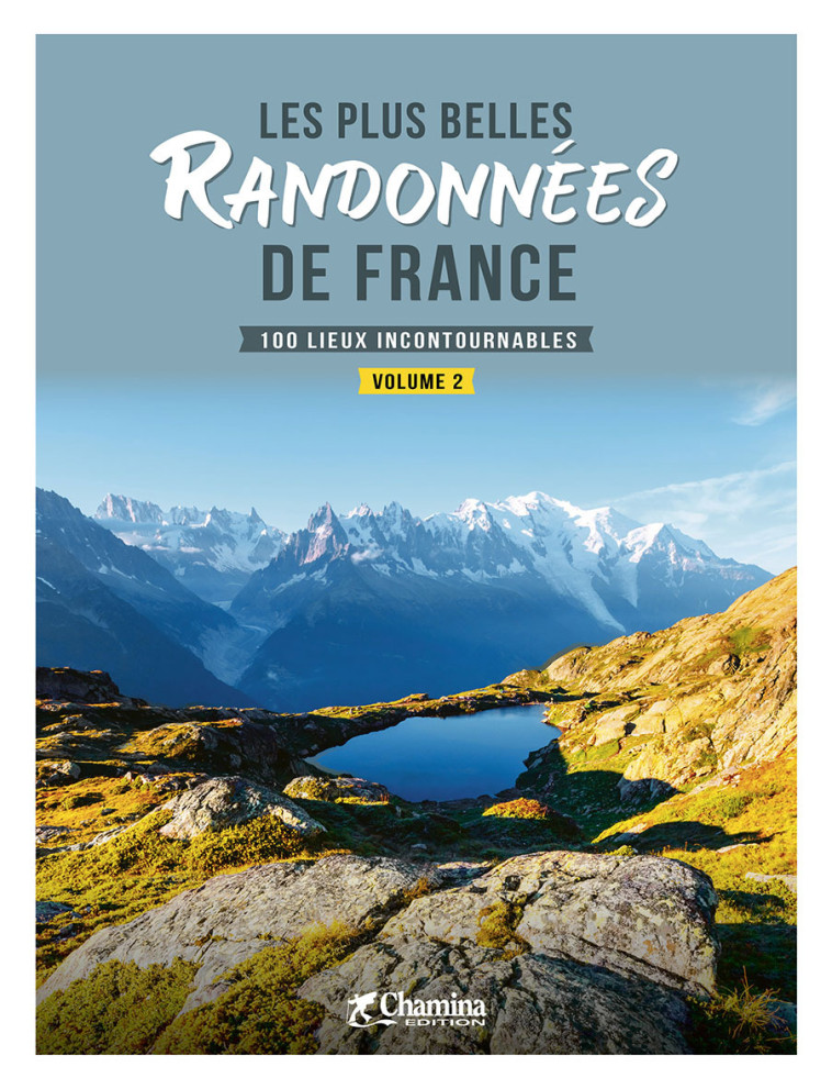 LES PLUS BELLES RANDONNEES DE FRANCE - VOLUME 2 -  - CHAMINA