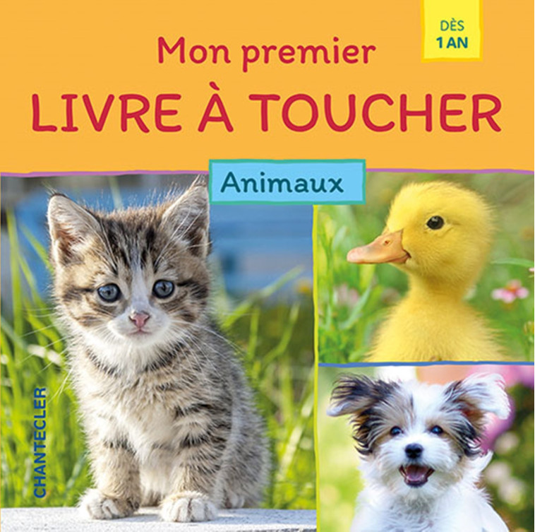 Mon premier livre à toucher - Animaux (1 a.+) - PETRA THEISSEN, PETRA - CHANTECLER