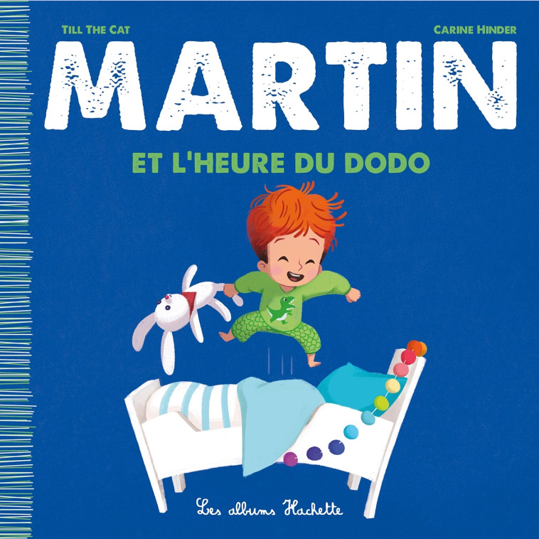 Martin et l'heure du dodo - Till the Cat Till the Cat, Carine Hinder,  Till the Cat - HACHETTE ENFANT