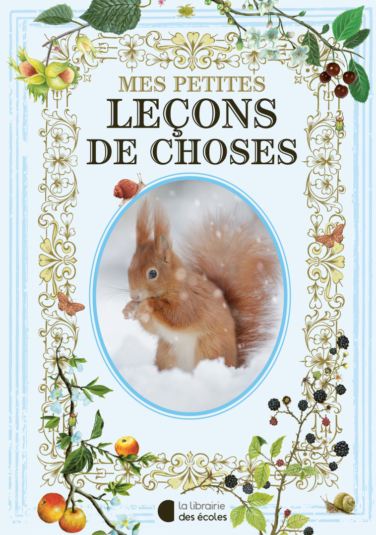 Mes petites leçons de choses -  - LIB DES ECOLES