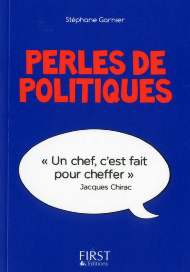 Petit Livre de - Perles de politiques - Stéphane Garnier - FIRST