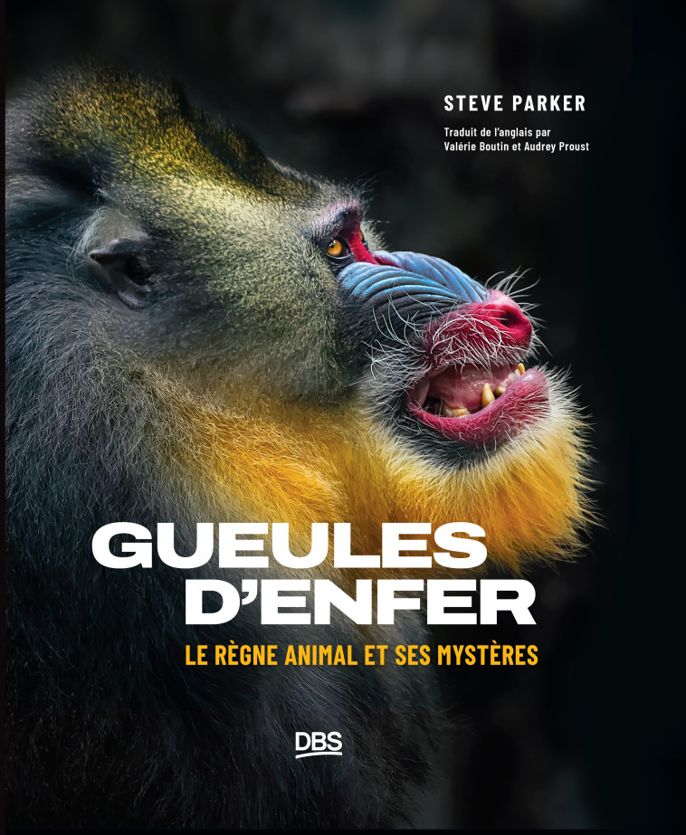 Gueules d'enfer ! - Valérie Boutin, Audrey Proust, Steve Parker - DE BOECK SUP