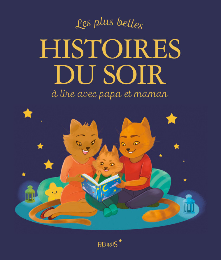 Les plus belles histoires du soir à lire avec papa et maman - Collectif Collectif, Margaux Saltel - FLEURUS