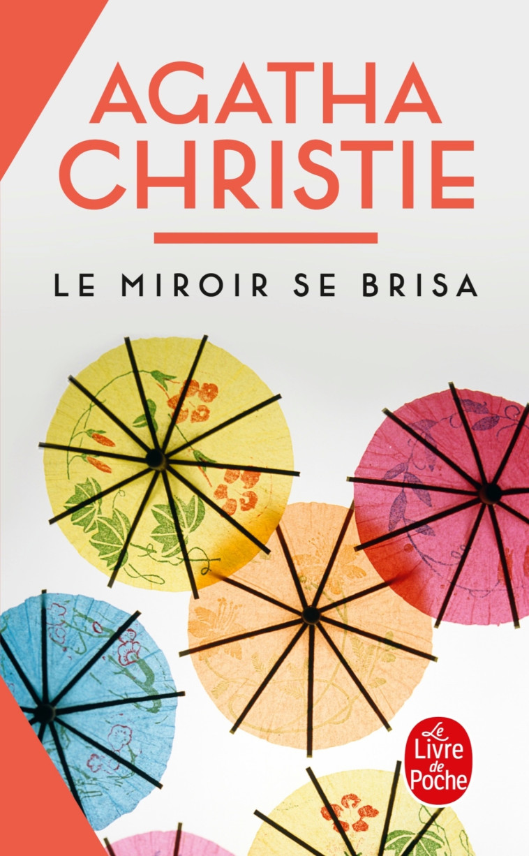 Le Miroir se brisa (Nouvelle traduction révisée) - Agatha Christie - LGF