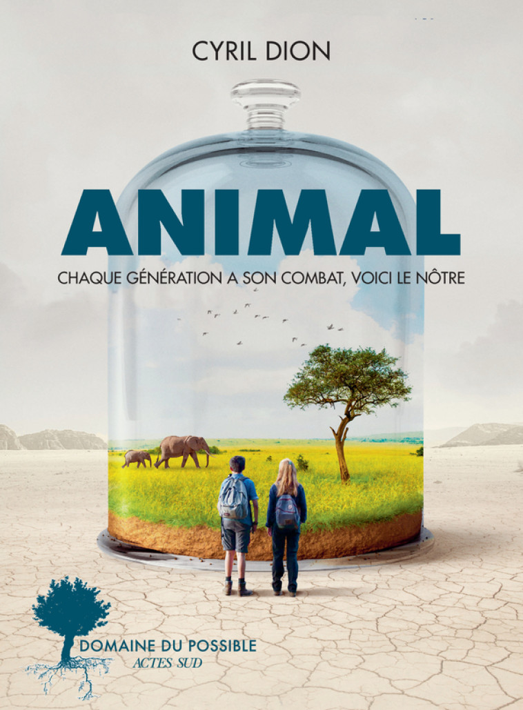 Animal - Nelly Pons, Cyril DION - ACTES SUD