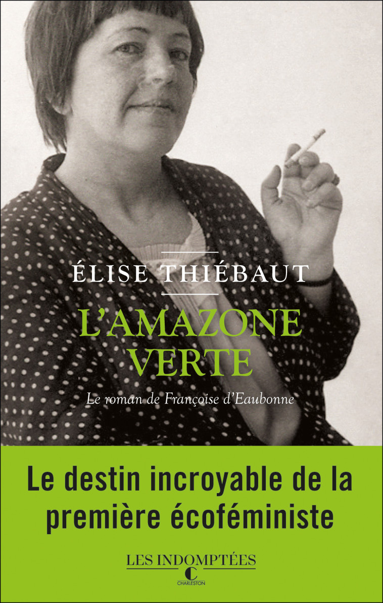 L'amazone verte  - Élise Thiébaut - CHARLESTON