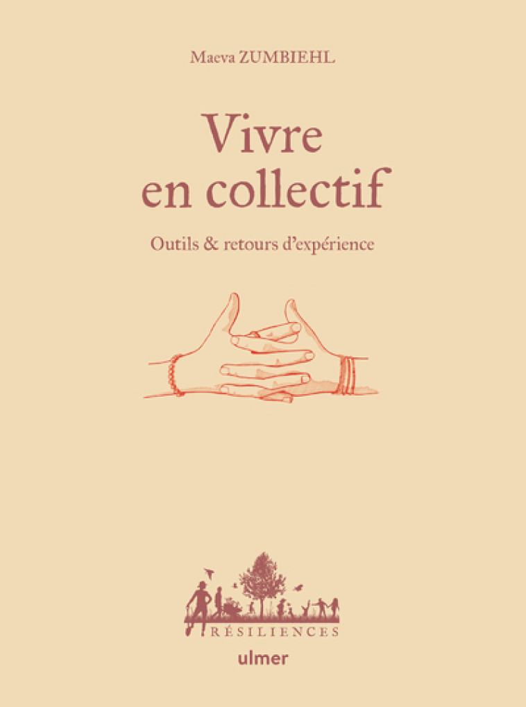 Vivre en collectif - Outils et retours d'expérience - Maeva Zumbiehl, Anne Jamati - ULMER