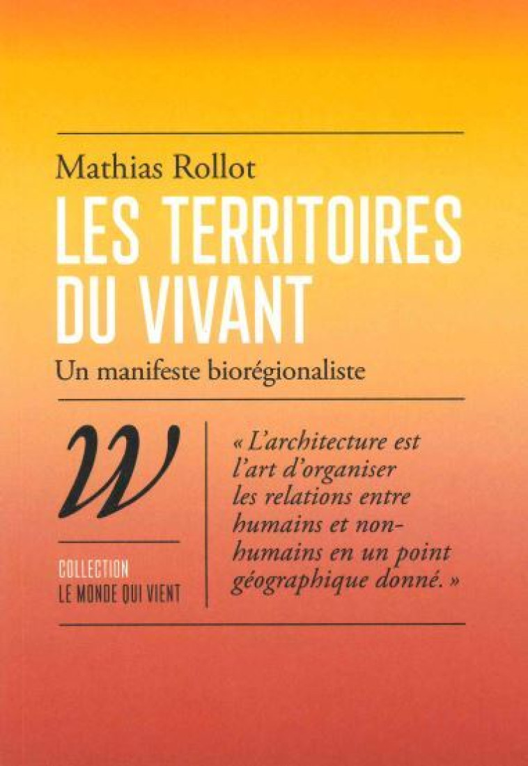 Les Territoires du vivant - Mathias ROLLOT, Emmanuel Constant - WILDPROJECT