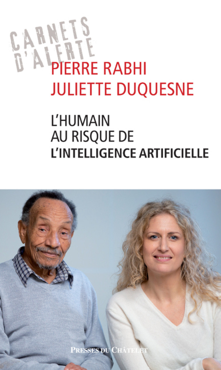 L'humain au risque de l'intelligence artificielle - Pierre Rabhi, Juliette Duquesne - PRESSES CHATELE