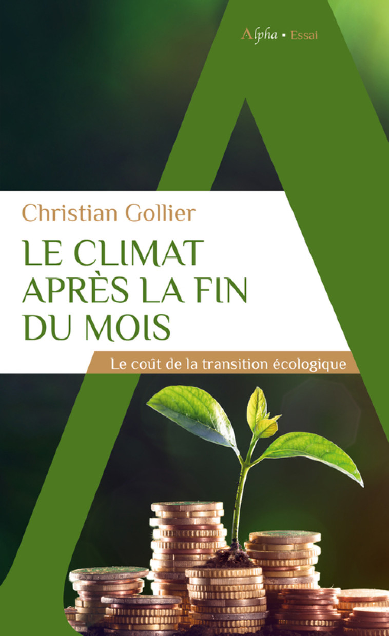 Le climat après la fin du mois - Christian Gollier - ALPHA