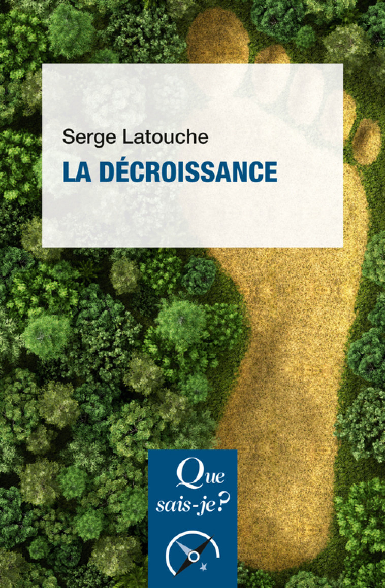 La Décroissance - Serge Latouche - QUE SAIS JE