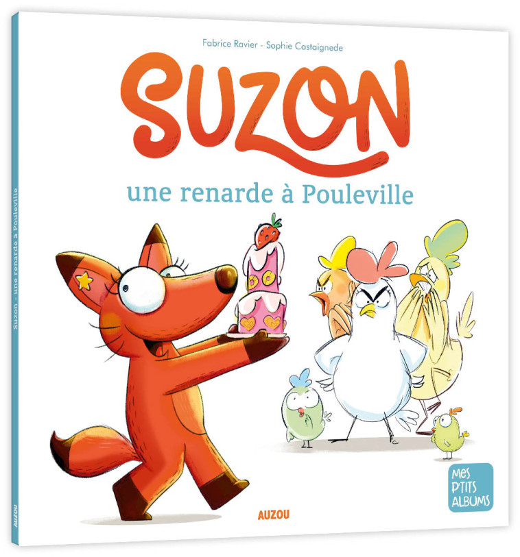 SUZON, UNE RENARDE À POULEVILLE - Fabrice Ravier, Sophie Castaignede - AUZOU