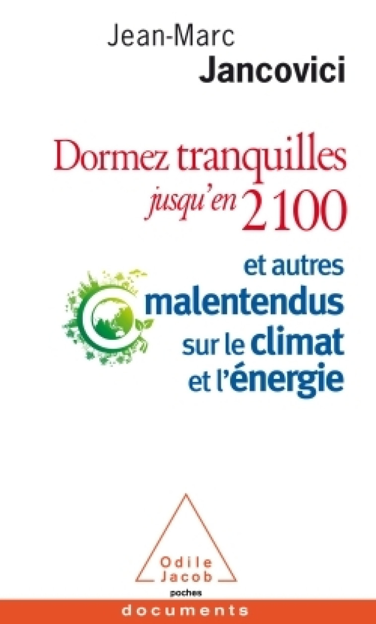 Dormez tranquilles jusqu'en 2100 - Jean-Marc Jancovici - JACOB