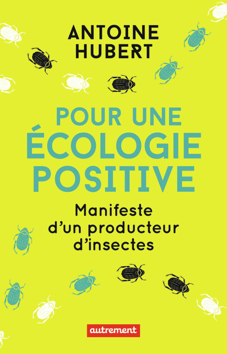 Pour une écologie positive - Antoine Hubert - AUTREMENT