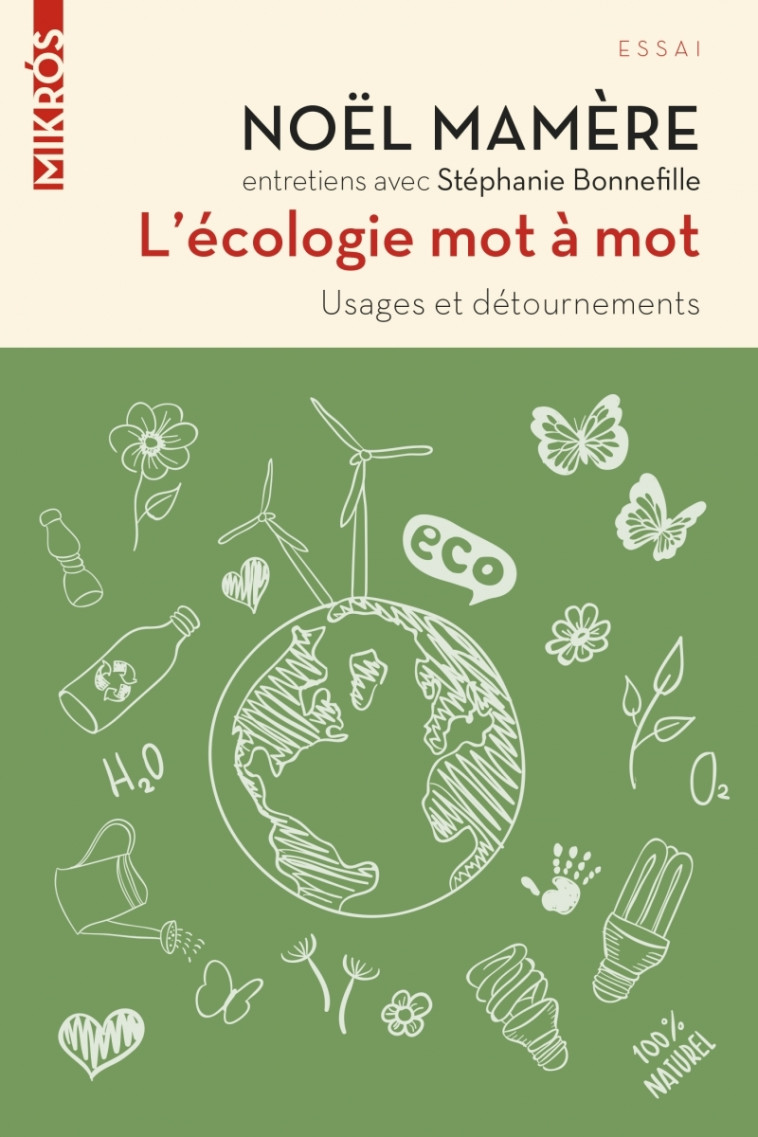 L'écologie mot à mot - Usages et détournements - Noël Mamère, Stéphanie BONNEFILLE - DE L AUBE