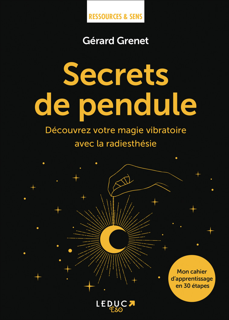 Secrets de pendule - Gérard Grenet, Docteur Claude Dalle - LEDUC