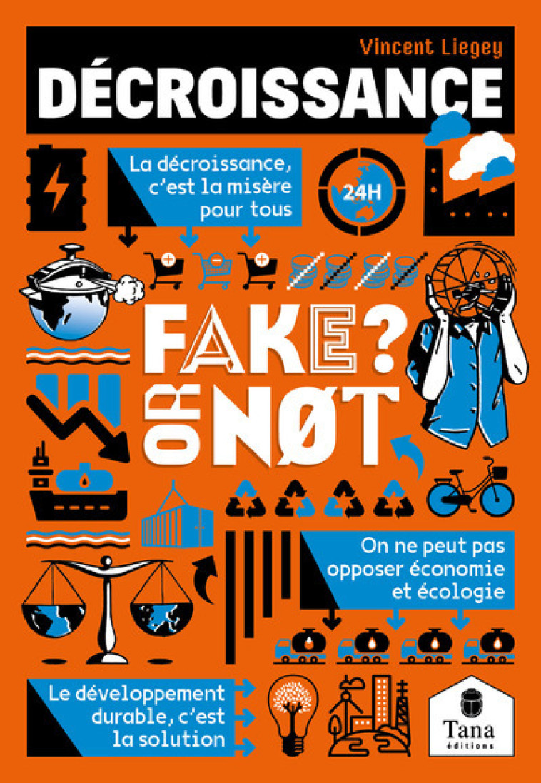 Fake or not - Décroissance - Isabelle Brockman, Vincent Liegey - TANA