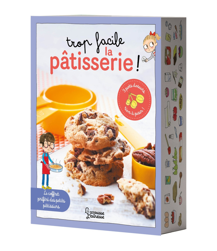 Trop facile la pâtisserie ! - Agnès Besson, Candela Ferrandez - LAROUSSE