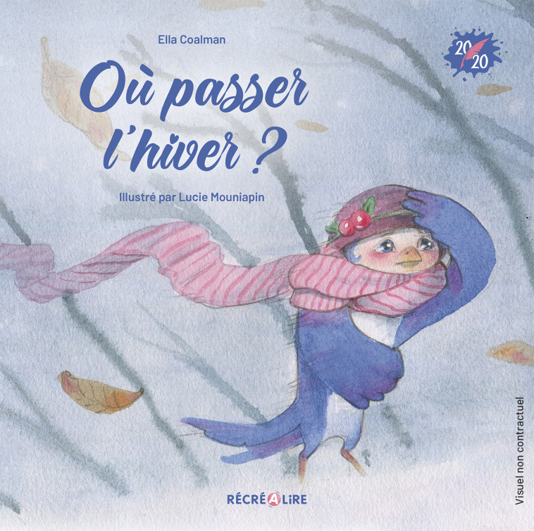 Où passer l'hiver ? - Ella Coalman, Lucie Mouniapin - RECREALIRE