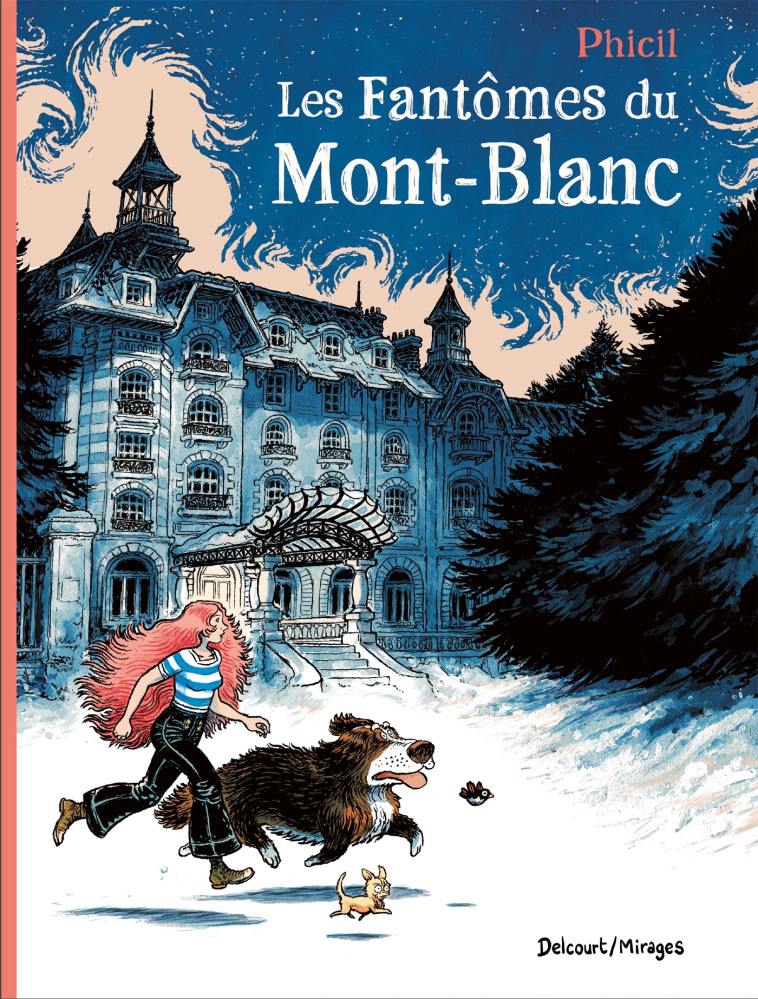 Les Fantômes du Mont-Blanc - PHICIL PHICIL,  Phicil - DELCOURT