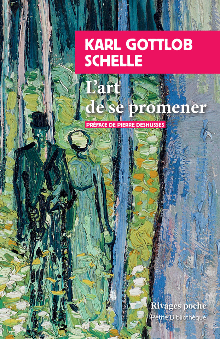 L'art de se promener - Karl gottlob Schelle, Pierre Deshusses - RIVAGES